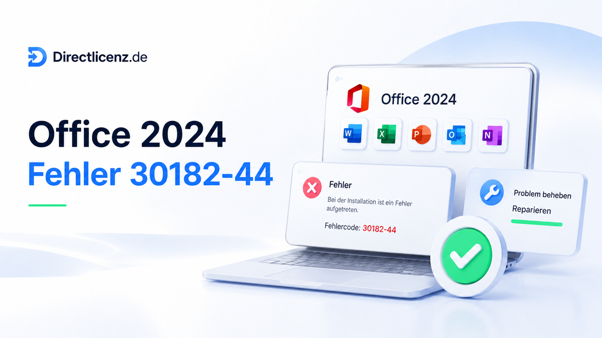 Office 2024 Fehlercode 30182-44 beheben: komplette Anleitung